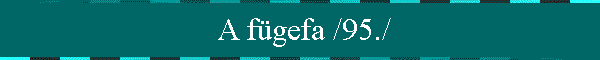  A fgefa /95./